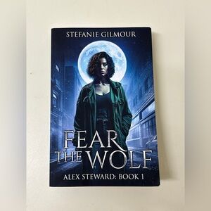 2023 First Edition Softcover Author Signed FEAR THE WOLF by Stefanie Gilmour